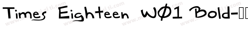 Times Eighteen W01 Bold字体转换